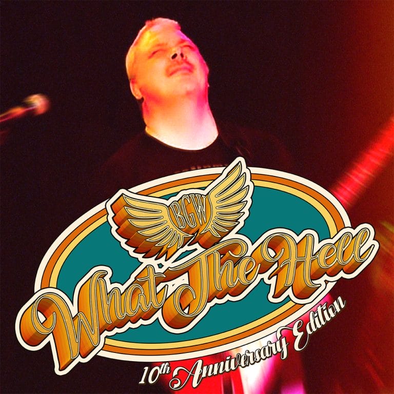 What the Hell 10th Anniversary Edition